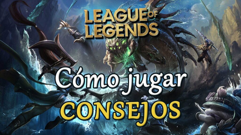 Cómo jugar al League of Legends